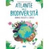 L'ATLANTE DELLA BIODIVERSITÀ. ANIMALI INSOLITI E CURIOSI